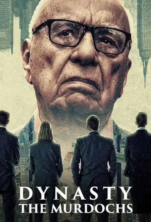 Download Dynasty: The Murdochs (2026) Season 1 Dual Audio {Hindi English} NetFlix Series 480p | 720p | 1080p WEB DL 23 dynasty the murdochs 2026