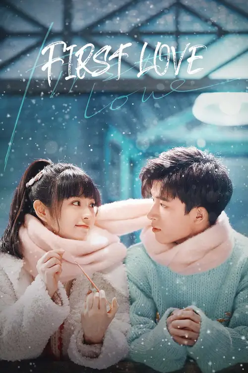Download First Love (Season 1) Hindi ORG Dubbed C Drama Series 480p 720p & 1080p WEB DL 15 first love season 1