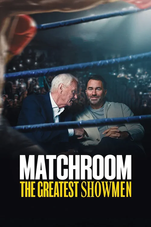 Download Matchroom: The Greatest Showmen (2025) Season 1 Dual Audio {Hindi English} WEB Series 480p | 720p | 1080p WEB DL 23 matchroom the greatest showmen 2025