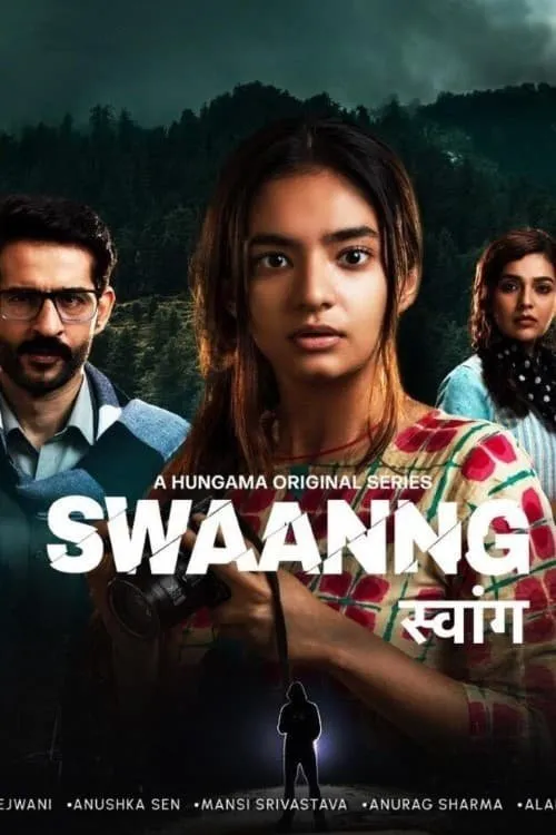 Download Swaanng (2022) Season 1 Hindi Complete Hungama Original WEB Series 480p | 720p WEB DL 24 swaanng 2022