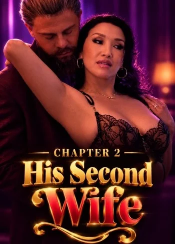 chapter 2 his second wife 2026